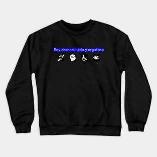 Soy Deshabilitado Crewneck Sweatshirt